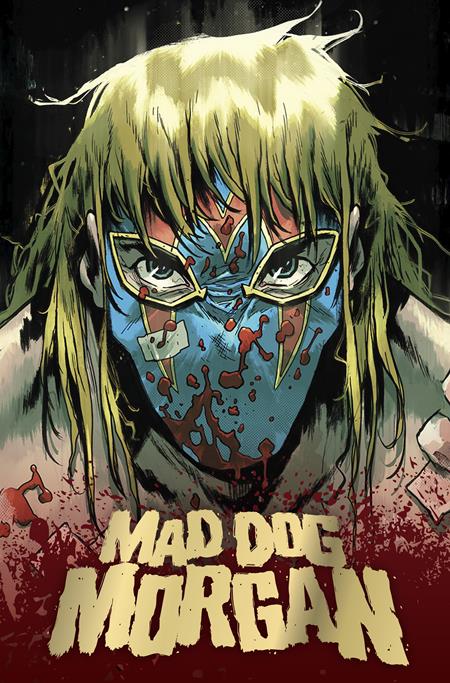 MAD DOG MORGAN HC FOC July 6, 2026
