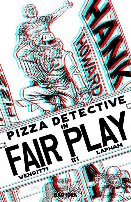 HANK HOWARD PIZZA DETECTIVE THE FAIR PLAY #1 (ONE SHOT) CVR E INC 1:50 DAVID LAPHAM 3D EDITION VAR FOC July 6, 2026