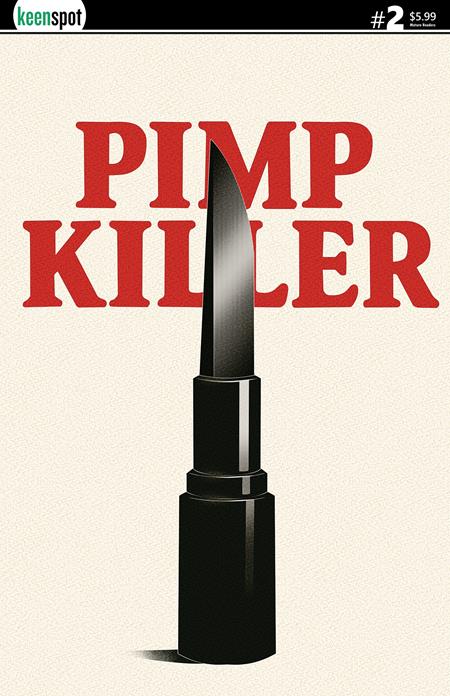 PIMP KILLER #2 (OF 2) CVR B VINTAGE CARTOON LIPSTICK SWITCHBLADE VAR (MR) FOC July 13, 2026