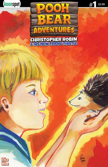 POOH BEAR ADVENTURES CHRISTOPHER ROBIN & HIS NEW FRIEND THISTLE #1 (ONE SHOT) CVR B TESSA ROSE FAST FRIENDS VAR FOC July 6, 2026