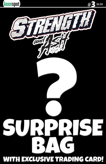 STRENGTH & ASH #3 CVR B SURPRISE COVER BAGGED WITH TRADING CARD VAR FOC July 13, 2026