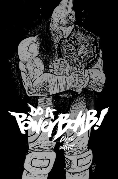 DO A POWERBOMB BLACK AND WHITE #2 (OF 3) CVR A DANIEL WARREN JOHNSON FOC August 3, 2026