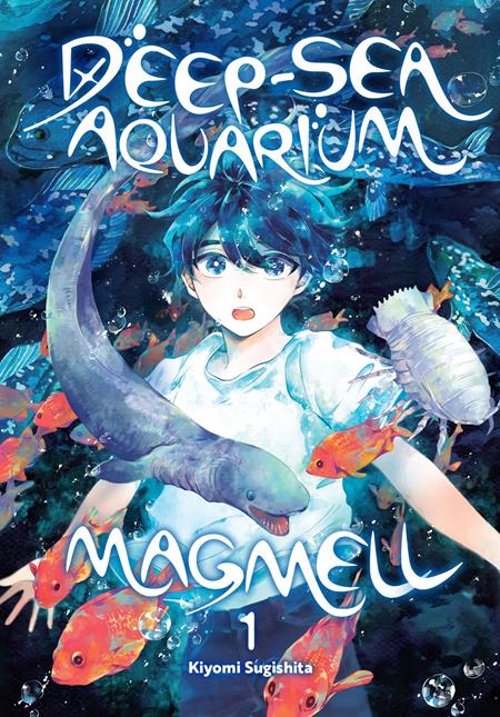 DEEP-SEA AQUARIUM MAGMELL TP VOL 01 FOC July 20, 2026