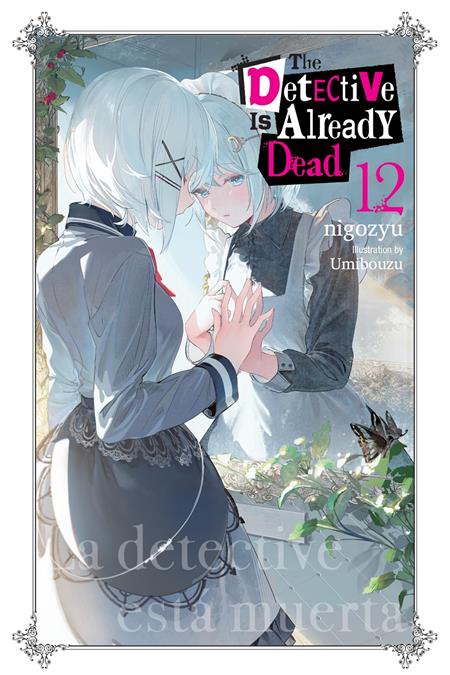 DETECTIVE IS ALREADY DEAD LIGHT NOVEL VOL 12 FOC July 6, 2026
