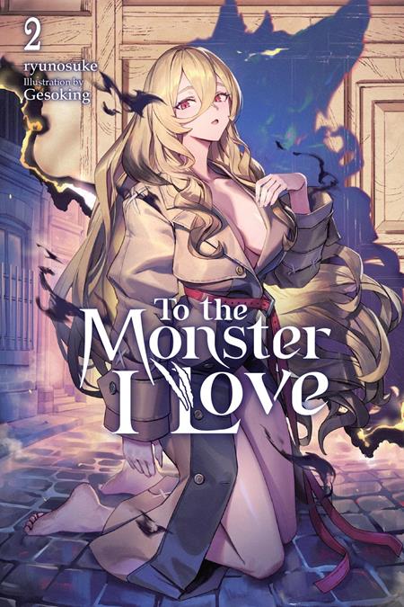 TO THE MONSTER I LOVE NOVEL VOL 02 FOC July 6, 2026