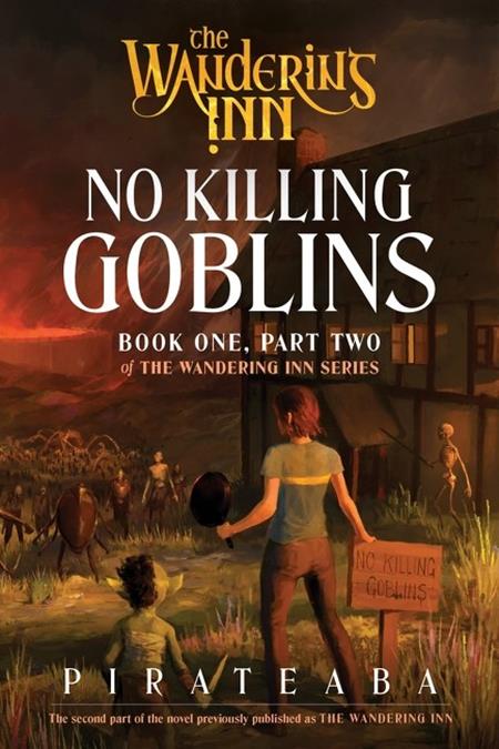 WANDERING INN NOVEL BOOK ONE PART TWO NO KILLING GOBLINS FOC August 24, 2026