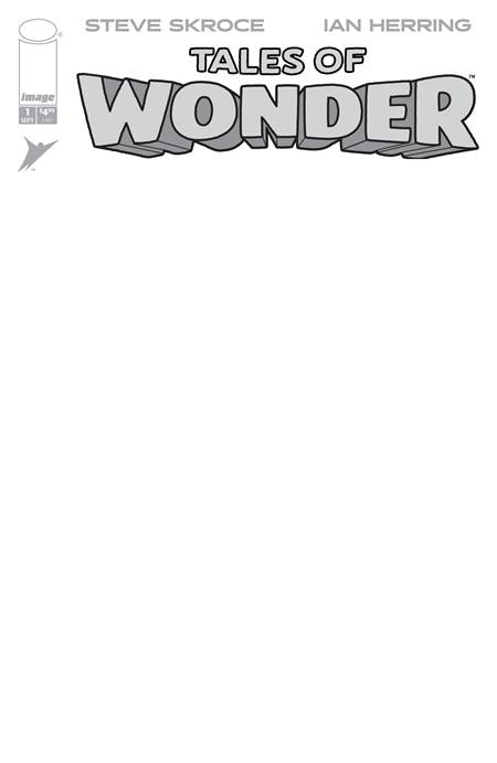 TALES OF WONDER #1 (OF 5) CVR G BLANK SKETCH VAR FOC August 10, 2026