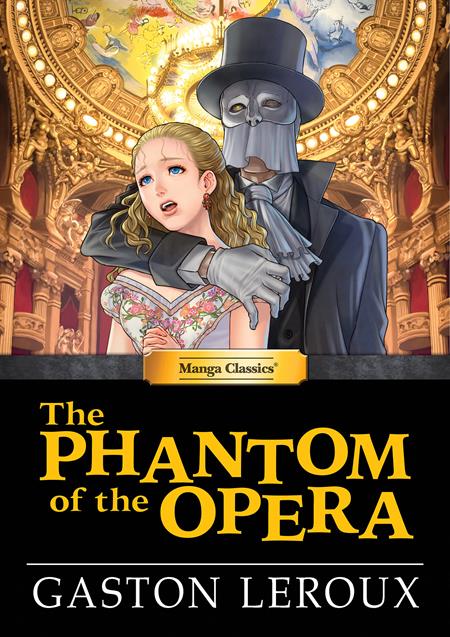 MANGA CLASSICS THE PHANTOM OF THE OPERA HC FOC July 27, 2026