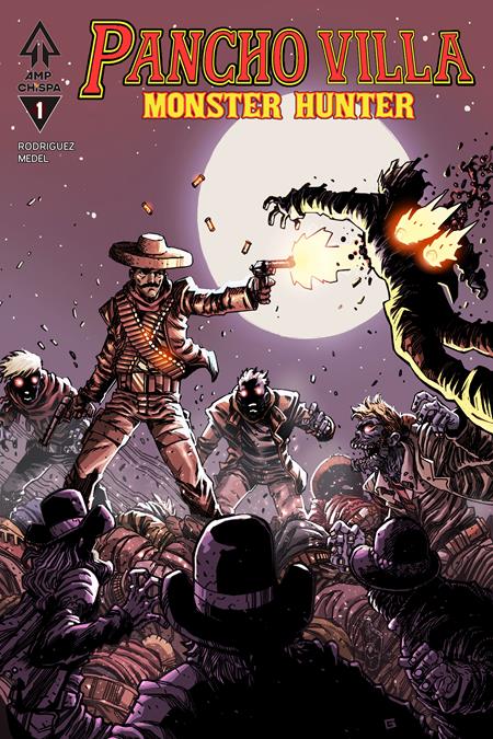 PANCHO VILLA MONSTER HUNTER #1 (OF 3) CVR B GUILLERMO VILLARREAL VAR FOC August 10, 2026