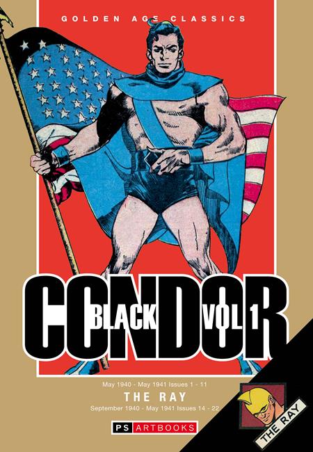 GOLDEN AGE CLASSICS BLACK CONDOR & THE RAY HC VOL 01 FOC July 27, 2026