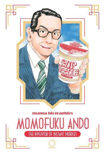 MANGA BIOGRAPHIES MOMOFUKU ANDO THE INVENTOR OF INSTANT NOODLES TP FOC July 27, 2026