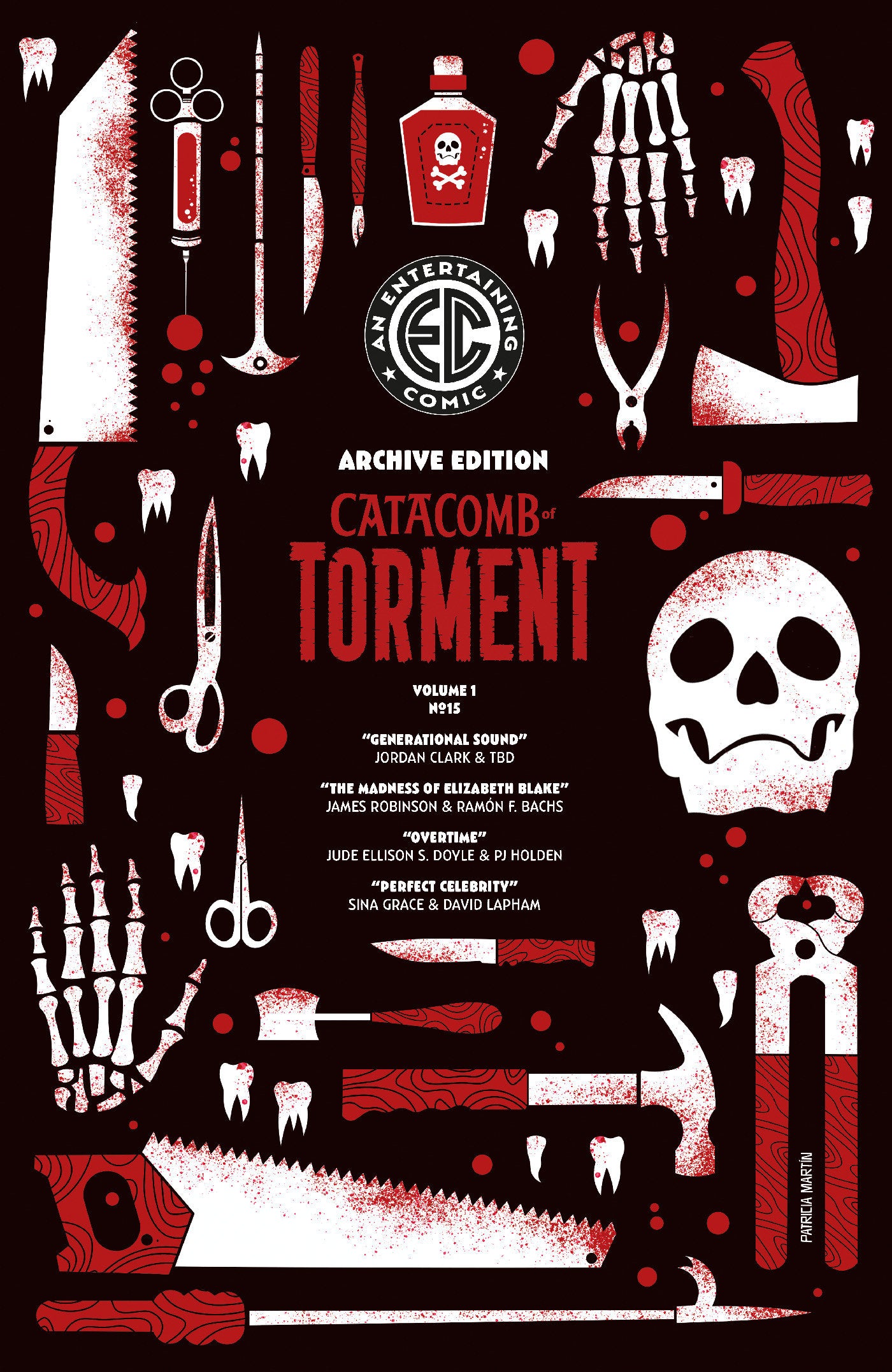 EC CATACOMB OF TORMENT #15 CVR E INC 1:50 PATRICIA MARTIN ARCHIVE EDITION VAR FOC August 10, 2026