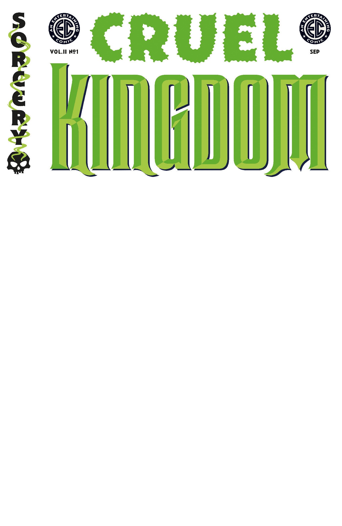 EC CRUEL KINGDOM 2 #1 CVR D BLANK SKETCH VAR FOC July 27, 2026