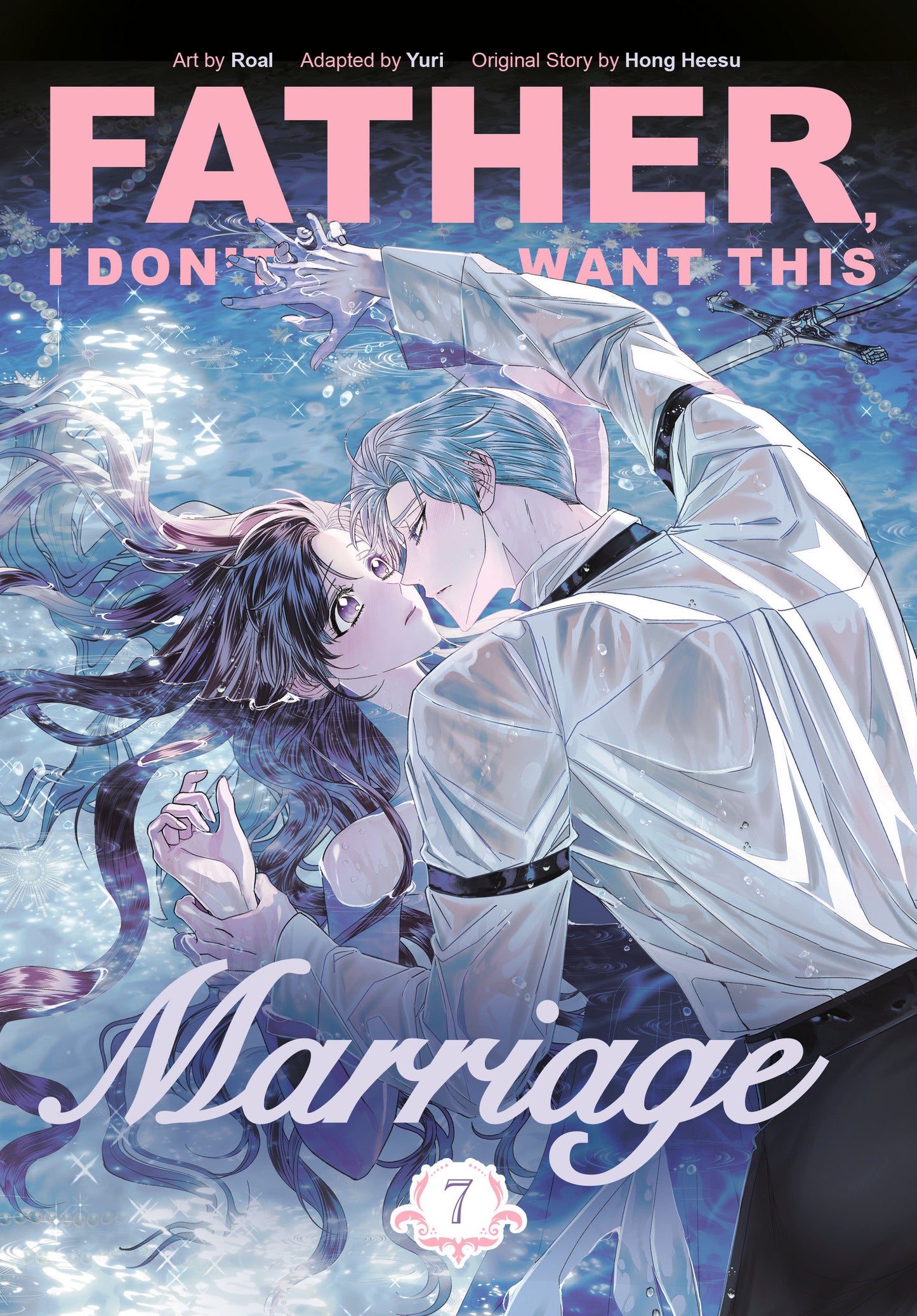 Father, I Don't Want This Marriage, Volume 7 FOC July 20, 2026
