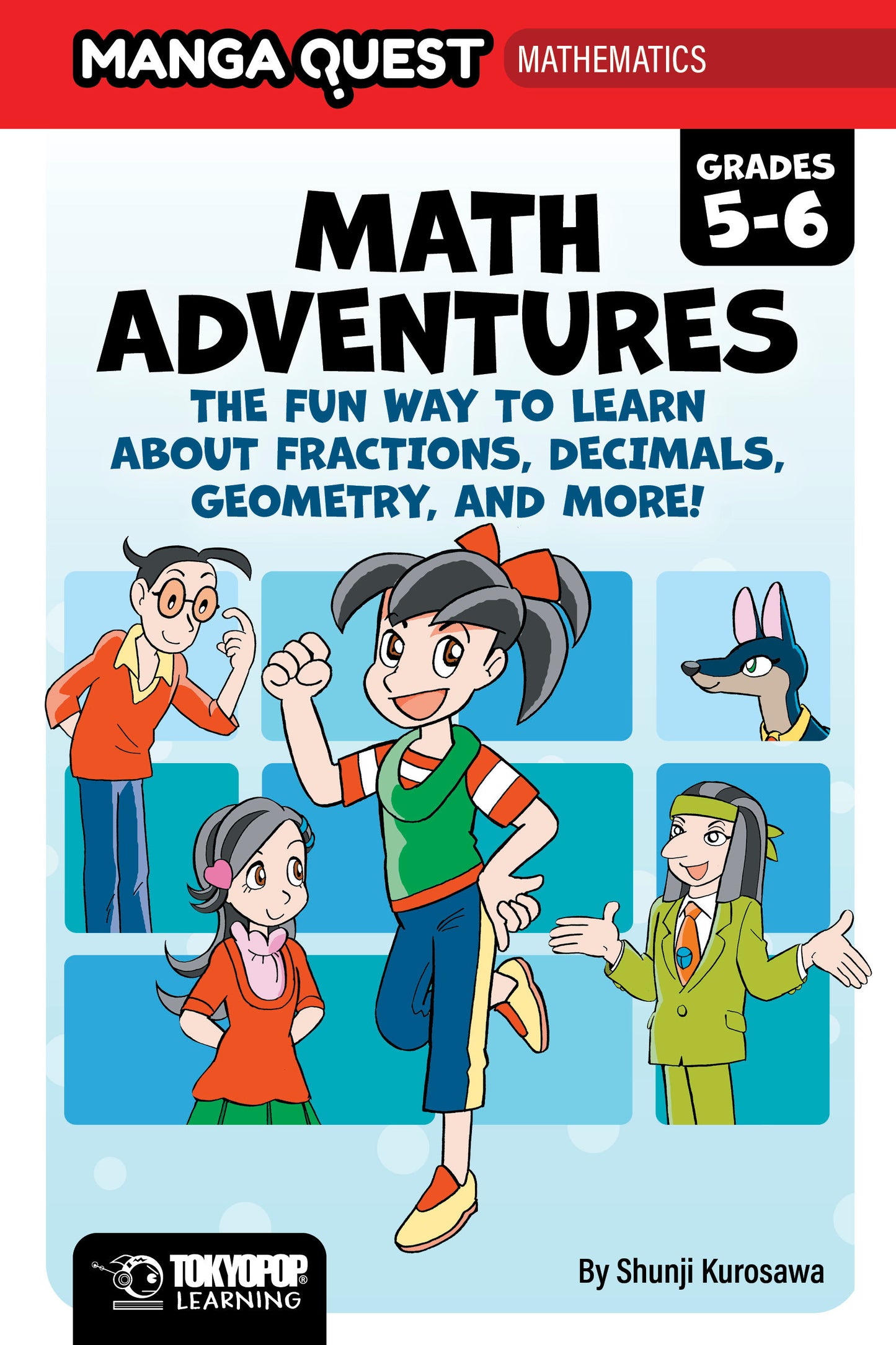 Manga Quest Math: Math Adventures for Grades 5β6: The Fun Way to Learn About Fractions, Decimals, and More! (Hardcover) Hardcover FOC August 3, 2026