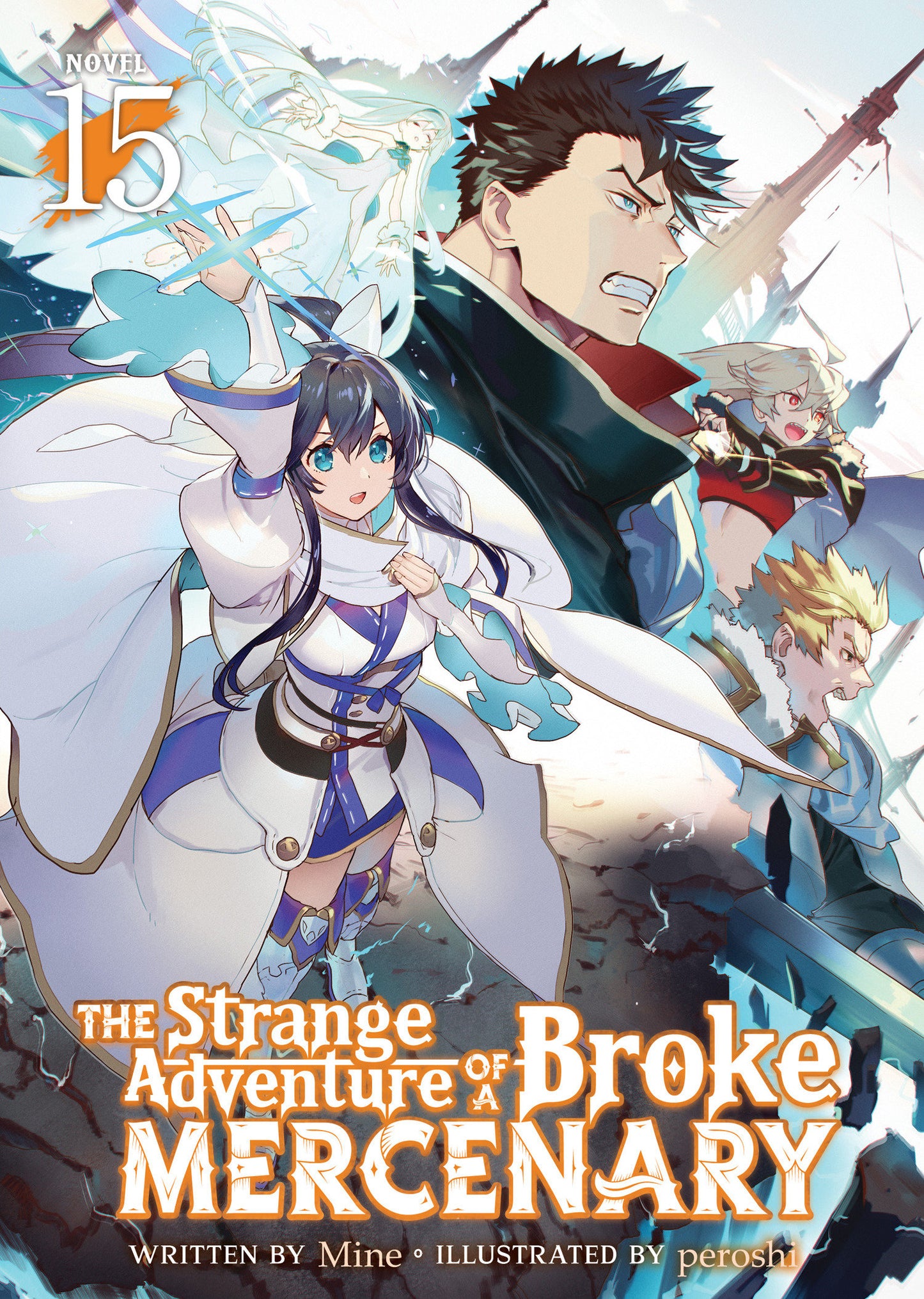 The Strange Adventure of a Broke Mercenary (Light Novel) Vol. 15 FOC July 20, 2026