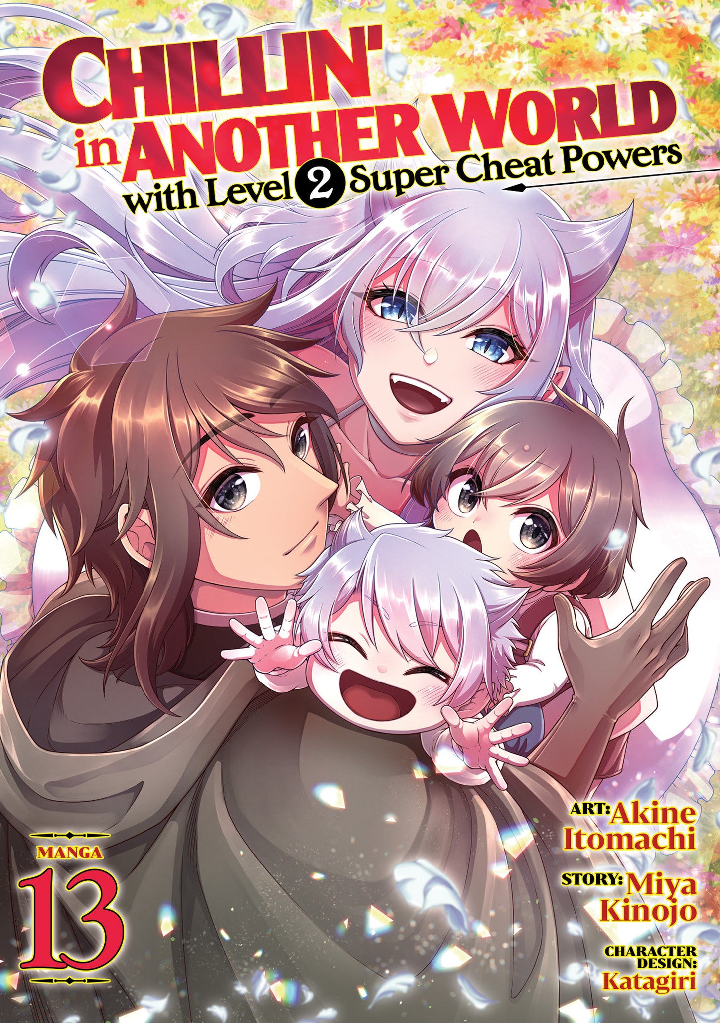 Chillin' in Another World with Level 2 Super Cheat Powers (Manga) Vol. 13 FOC July 13, 2026