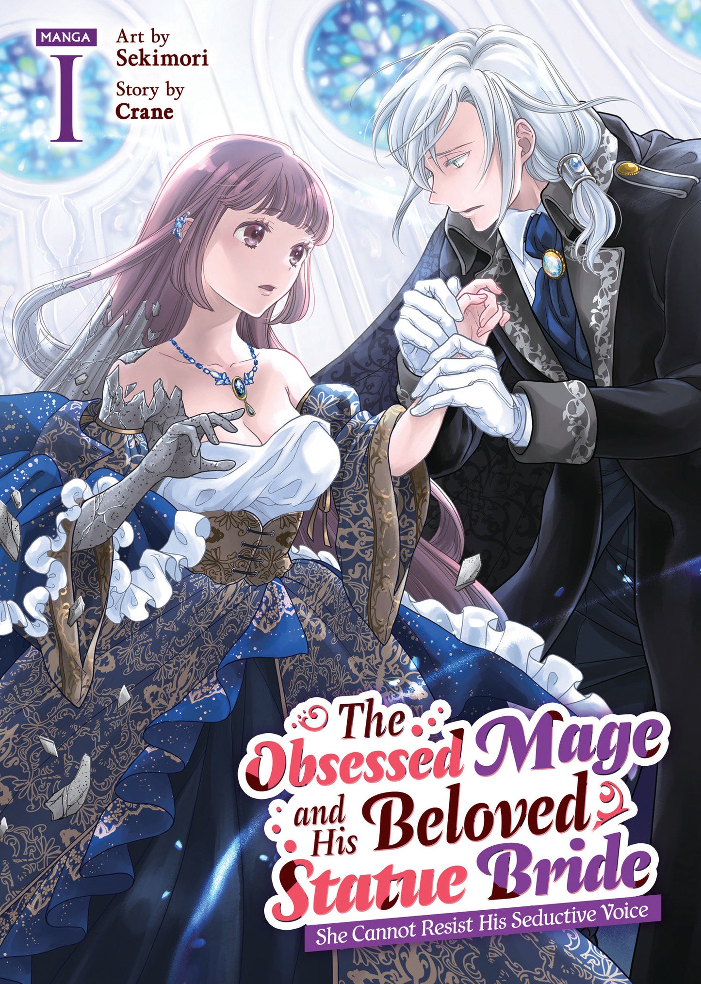 The Obsessed Mage and His Beloved Statue Bride: She Cannot Resist His Seductive Voice (Manga) Vol. 1 FOC July 6, 2026