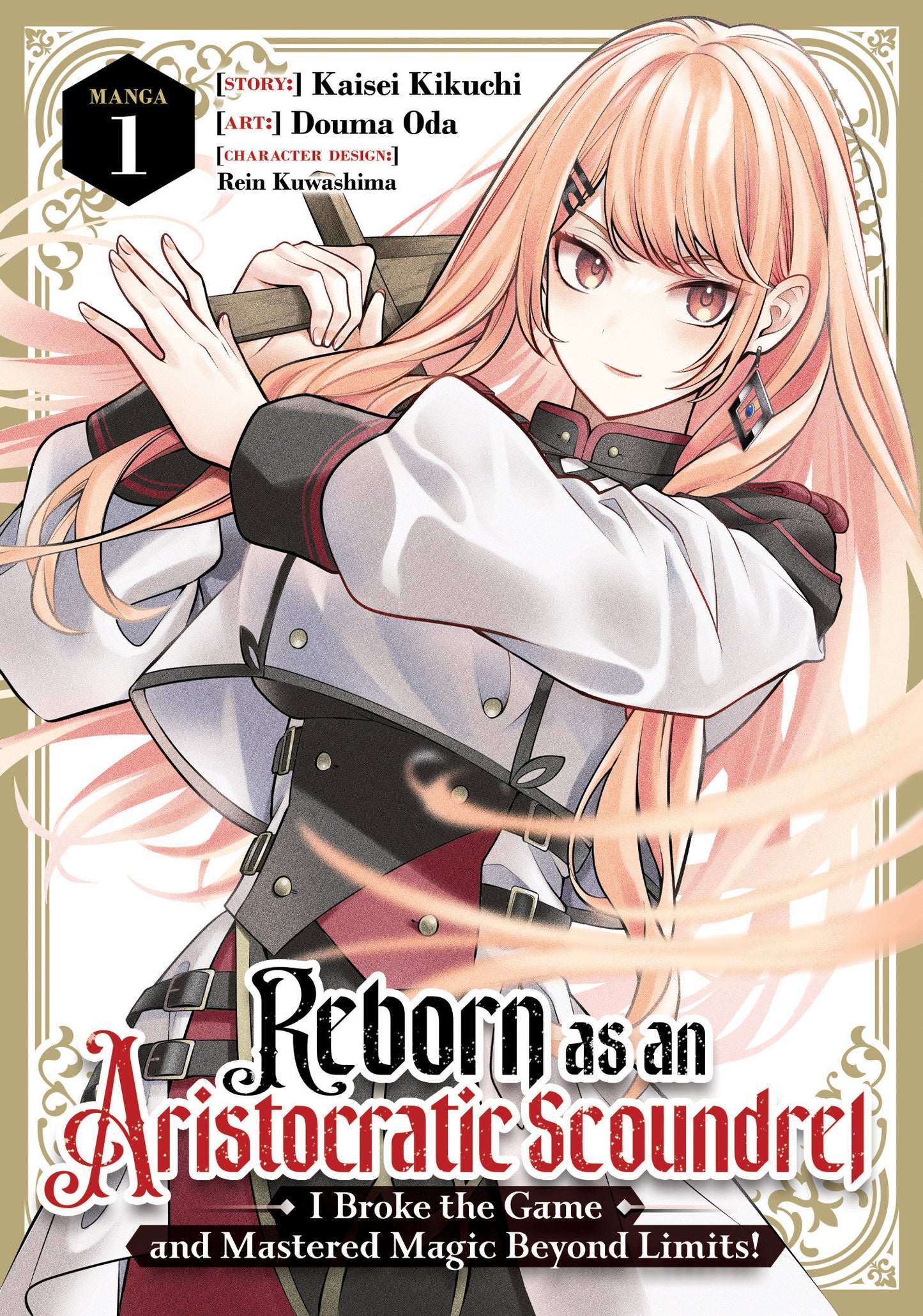 Reborn as an Aristocratic Scoundrel, I Broke the Game and Mastered Magic Beyond Limits! (Manga) Vol. 1 FOC July 27, 2026