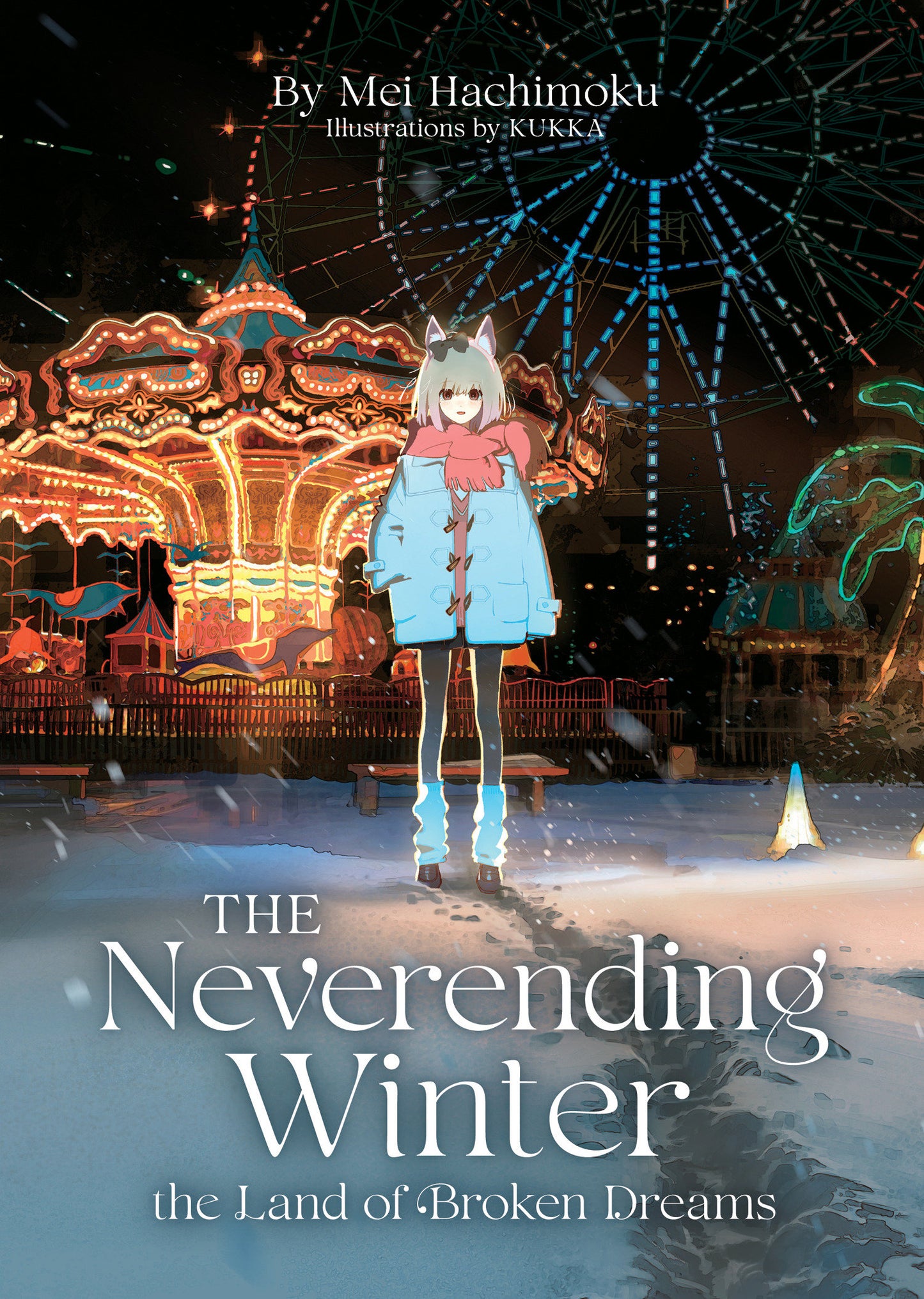 The Neverending Winter, the Land of Broken Dreams (Light Novel) FOC July 27, 2026