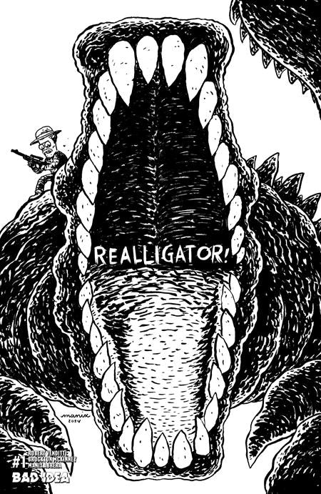 REALLIGATOR #1 (ONE SHOT) CVR F INC 1:20 MANIX ABRERA BW VAR FOC July 6, 2026
