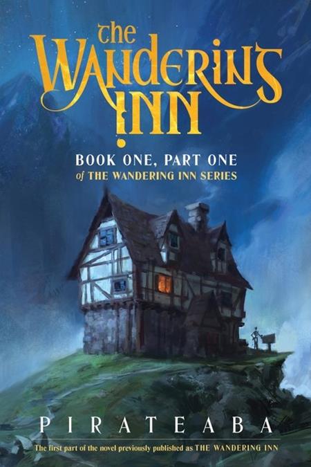 WANDERING INN NOVEL BOOK ONE PART ONE OF THE WANDERING INN SERIES  FOC July 13, 2026