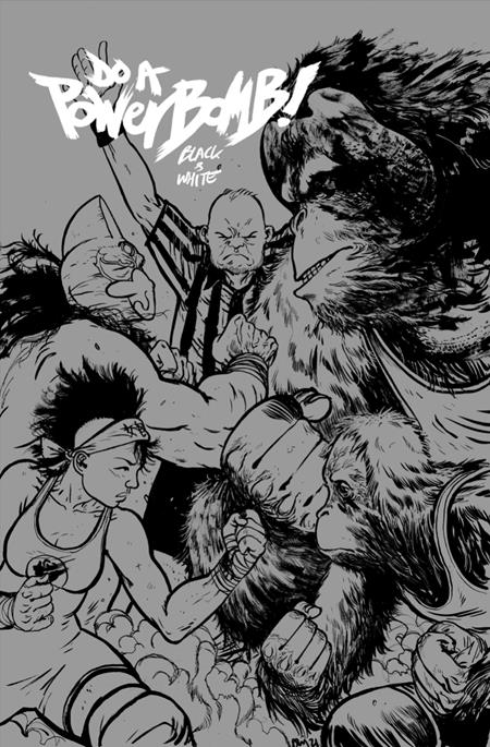 DO A POWERBOMB BLACK AND WHITE #2 (OF 3) CVR B DANIEL WARREN JOHNSON ORANGUTAN VAR FOC August 3, 2026