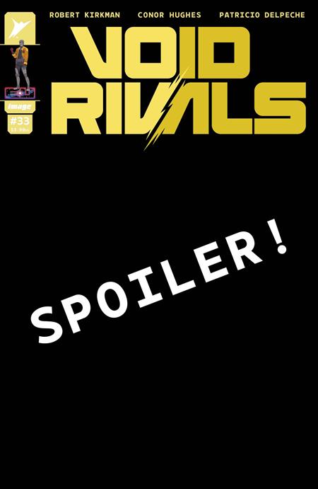 VOID RIVALS #33 CVR B CONOR HUGHES VAR FOC August 3, 2026