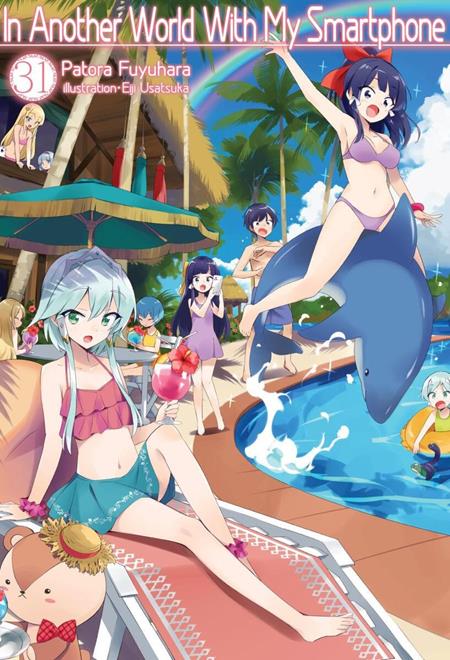 IN ANOTHER WORLD WITH MY SMARTPHONE LIGHT NOVEL VOL VOL 31 FOC July 6, 2026