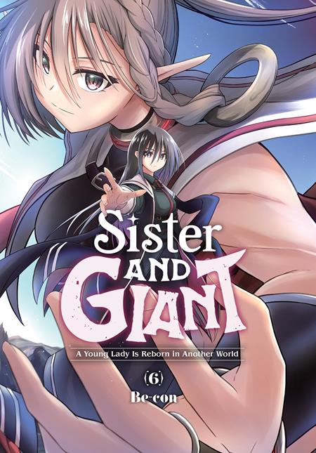 SISTER AND GIANT A YOUNG LADY IS REBORN IN ANOTHER WORLD TP VOL 06 FOC July 20, 2026