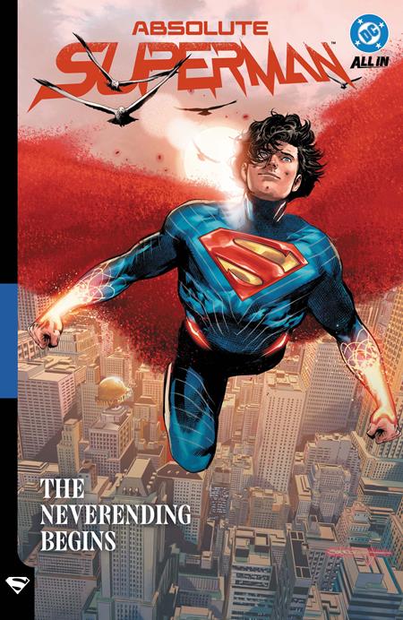 ABSOLUTE SUPERMAN TP VOL 03 THE NEVERENDING BEGINS FOC August 10, 2026