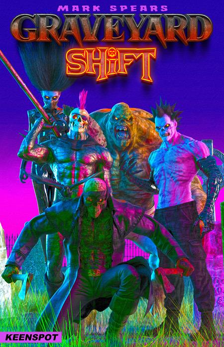 MARK SPEARS GRAVEYARD SHIFT #1 CVR A MARK SPEARS SHIFT HAPPENS FOC July 27, 2026