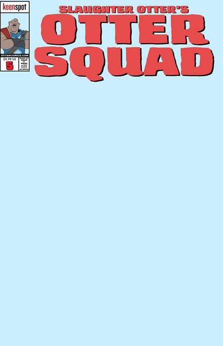 OTTER SQUAD #5 CVR D BABY BLUE BLANK SKETCH COVER BAGGED WITH TRADING CARD VAR FOC August 3, 2026