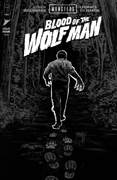 UNIVERSAL MONSTERS BLOOD OF THE WOLF MAN #4 (OF 4) CVR D INC 1:25 MIKE DEL MUNDO B&W CLASSIC HORROR VAR FOC August 31, 2026