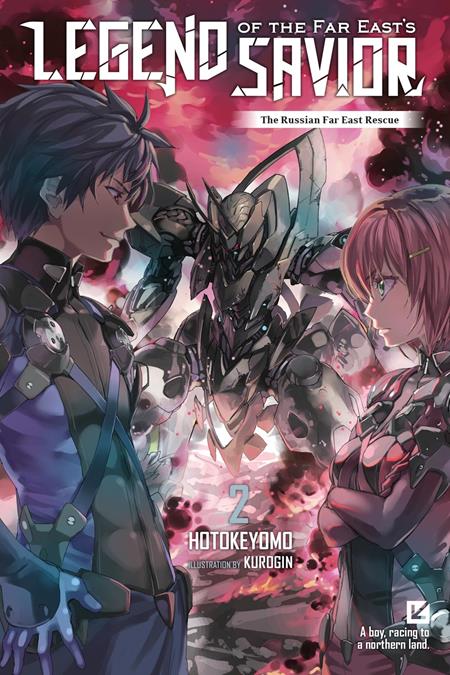 LEGEND OF THE FAR EASTS SAVIOR LIGHT NOVEL VOL 02 FOC August 3, 2026