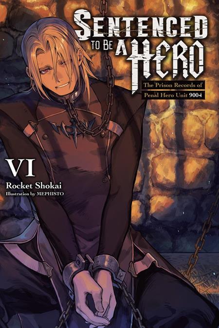 SENTENCED TO BE A HERO LIGHT NOVEL VOL 06 FOC August 3, 2026