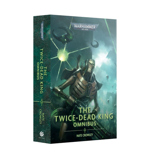 The Twice-Dead King: Omnibus (Paperback) WARHAMMER 40K BL3223