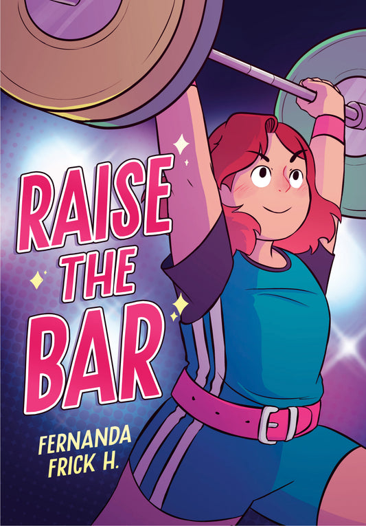Raise the Bar: A Graphic Novel FOC July 6, 2026