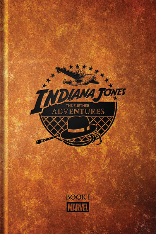 Indiana Jones: The Further Adventures Book 1 Hardcover FOC July 6, 2026