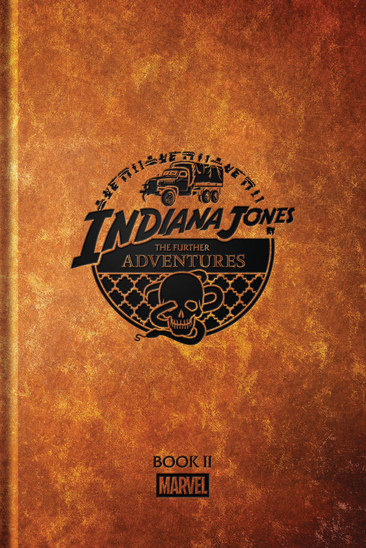 Indiana Jones: The Further Adventures Book 2 Hardcover FOC July 6, 2026