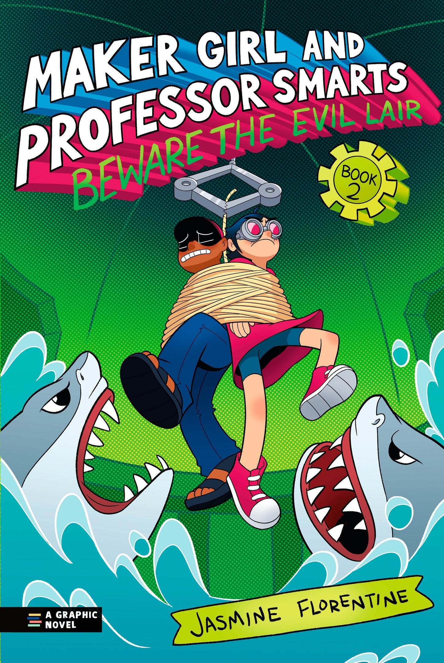Maker Girl and Professor Smarts: Beware the Evil Lair Hardcover FOC July 27, 2026