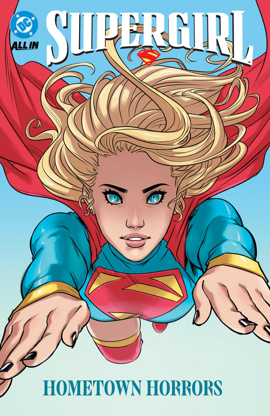 Supergirl Vol. 2: Hometown Horrors FOC July 6, 2026