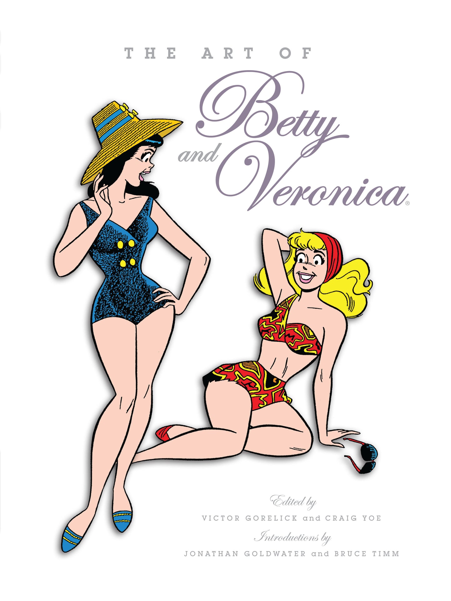 The Art of Betty & Veronica Hardcover FOC July 27, 2026