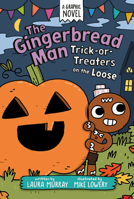 The Gingerbread Man: Trick-or-Treaters on the Loose: A Graphic Novel Graphic Novel - TR FOC July 6, 2026