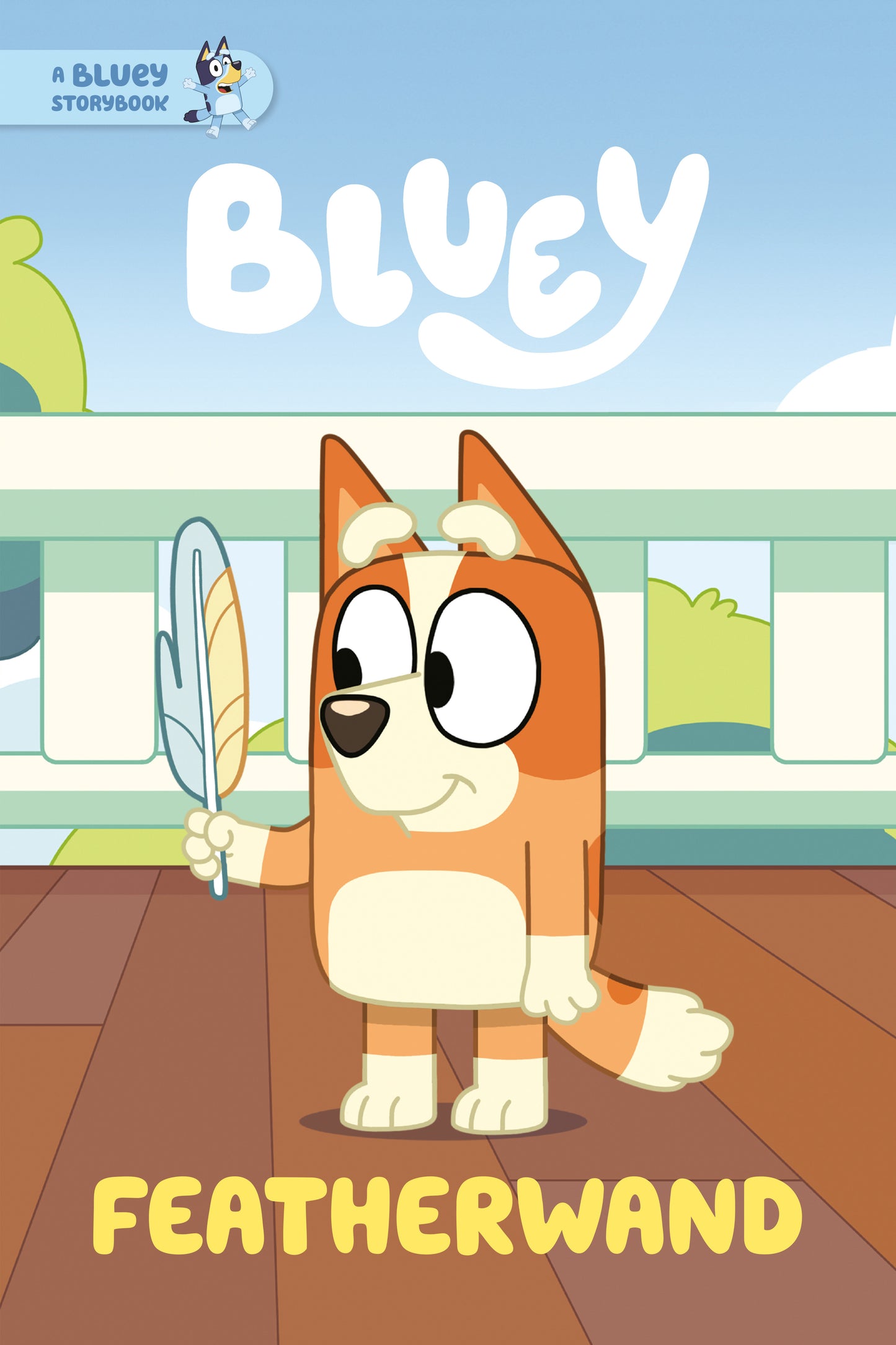 Featherwand: A Bluey Storybook Hardcover FOC August 10, 2026