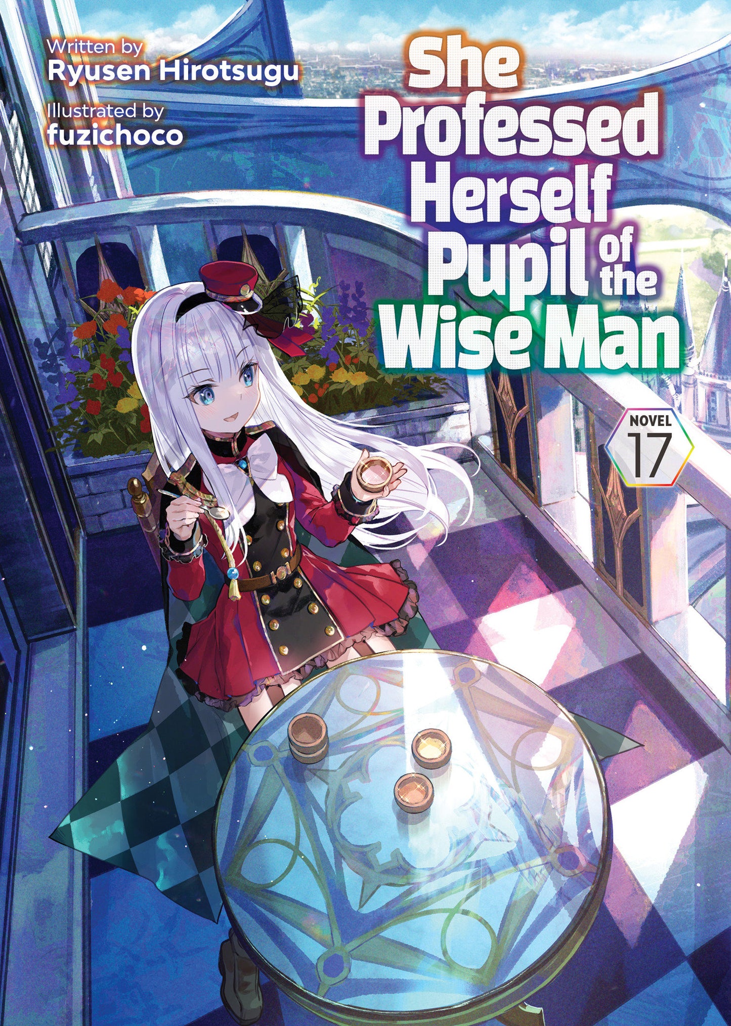 She Professed Herself Pupil of the Wise Man (Light Novel) Vol. 17 FOC July 13, 2026