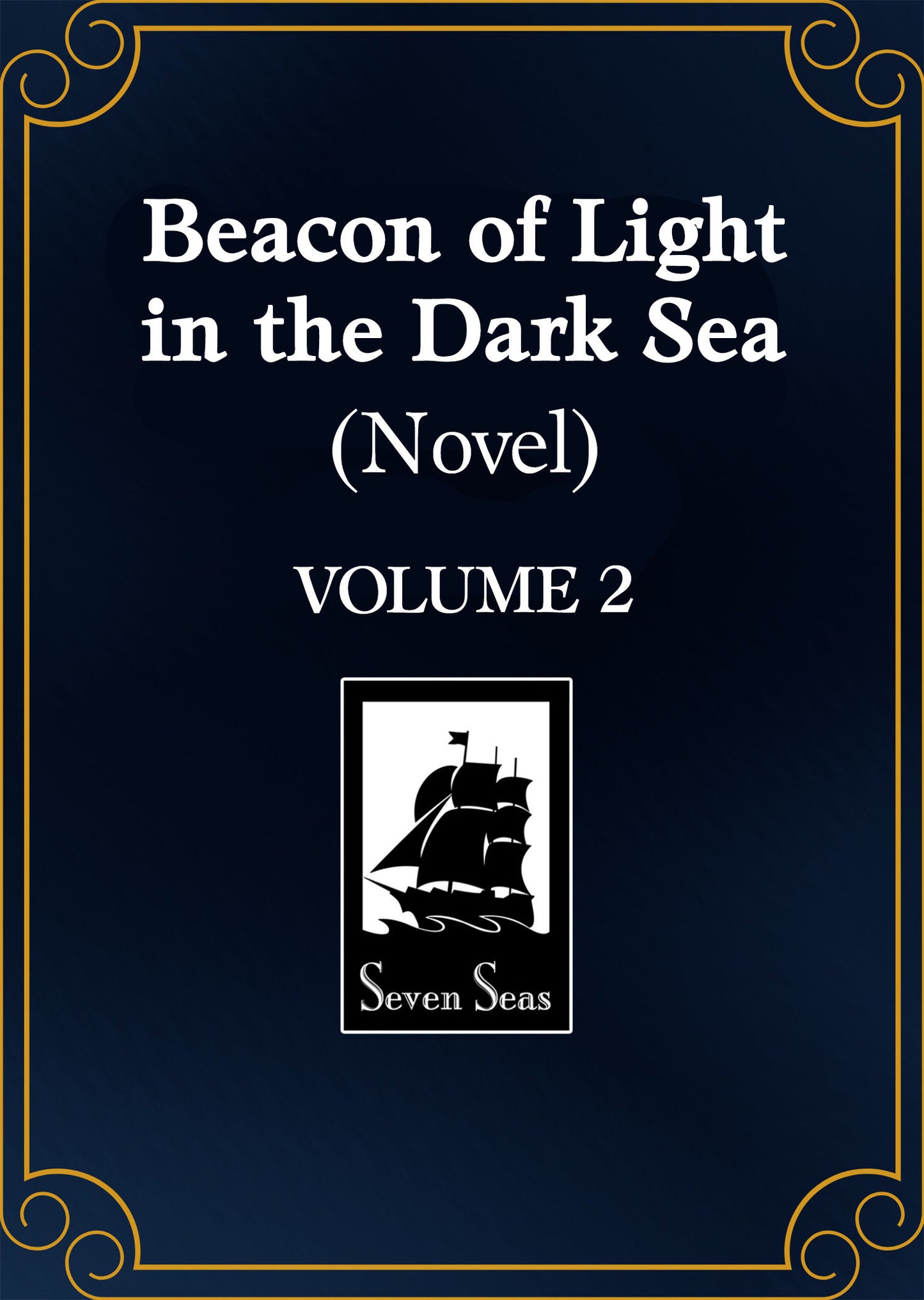 Beacon of Light in the Dark Sea (Novel) Vol. 2 FOC July 27, 2026