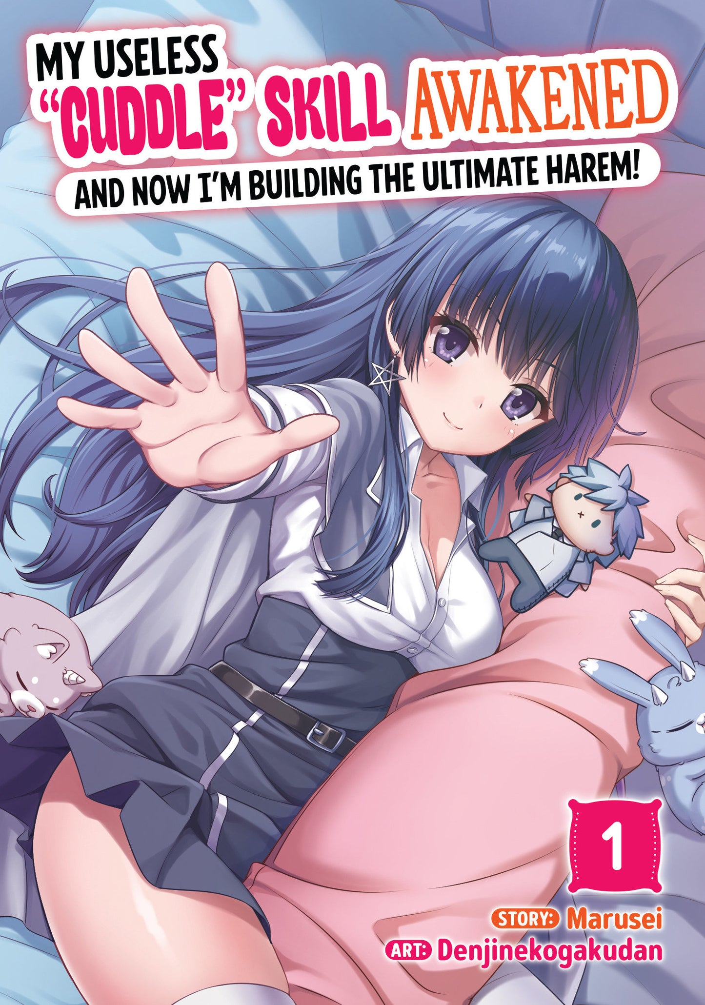 My Useless "Cuddle" Skill Awakened, and Now I'm Building the Ultimate Harem! Vol. 1 FOC July 20, 2026
