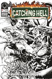 CATCHING HELL FEAT REGGIE BANNISTER #1 CVR F ROY ALLAN MARTINEZ B&W LIMITED EDITION VAR Limited to 350 Copies Allocations May Occur Previously Solicited Thru Diamond